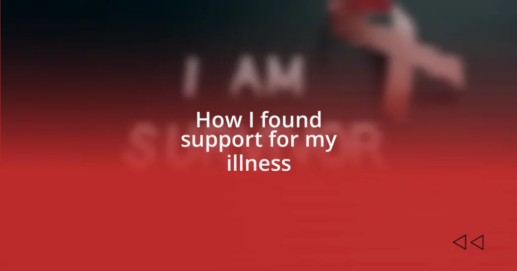 How I found support for my illness