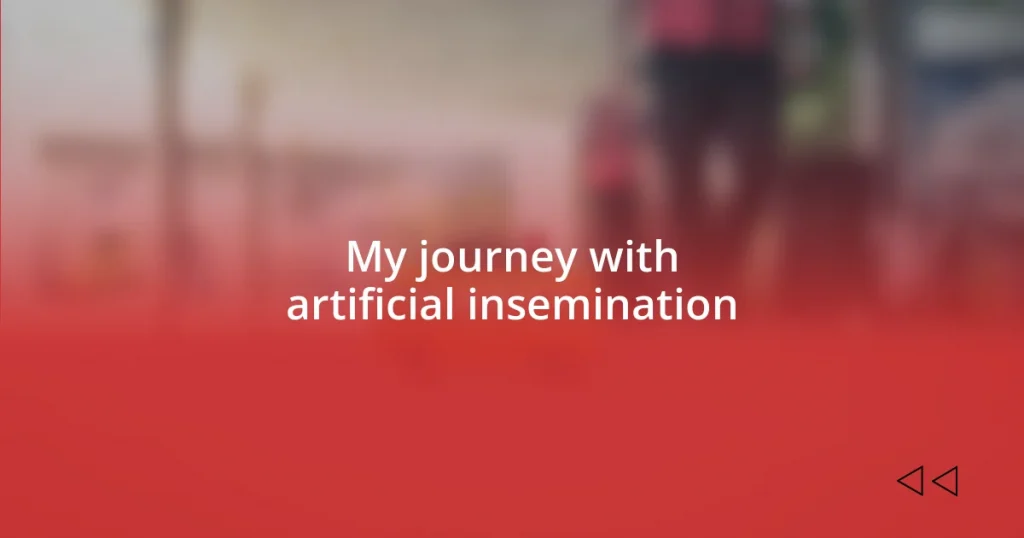 My journey with artificial insemination