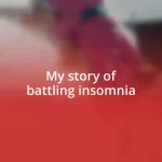 My story of battling insomnia