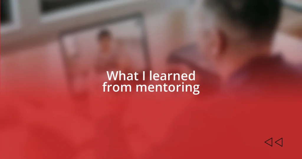 What I learned from mentoring