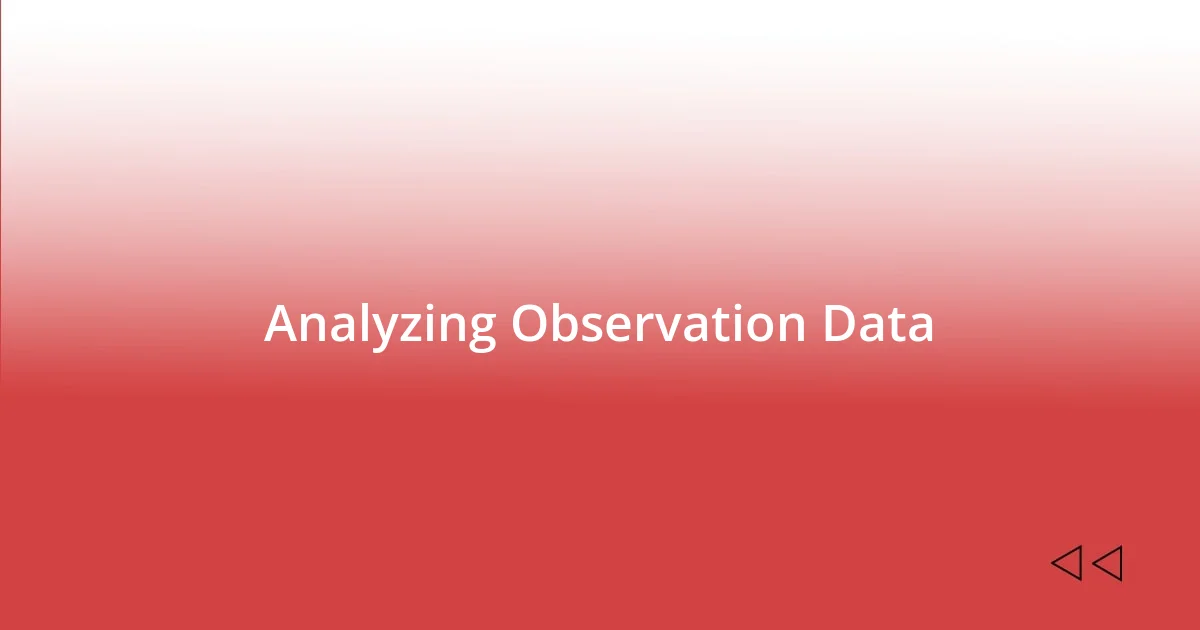 Analyzing Observation Data