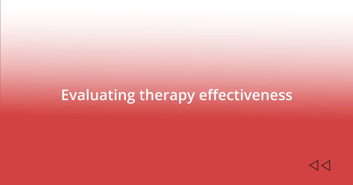 Evaluating therapy effectiveness